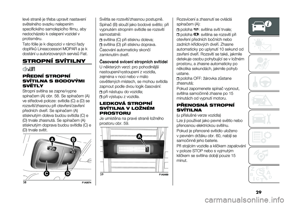 FIAT DUCATO 2021  Návod k použití a údržbě (in Czech) ����	��( ���"���
 �
�	 ���	�#� ���"���� �������	�� 
���
��	���(�� ������ ����	��	�� �
���	���&����(�� ������	���� �� �&����� ��#�
�