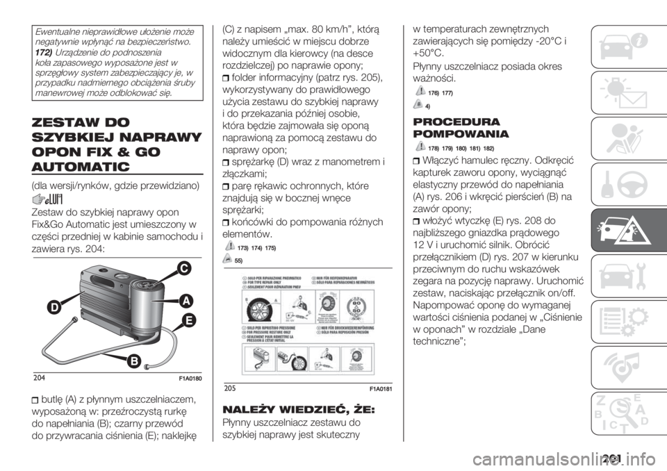 FIAT DUCATO 2019  Instrukcja obsługi (in Polish) ���
Q0(.$%#&.( .5(-"#054D/0( %D/@(.5( )/@(
.(!#$*0.5( 0-D*.>A .# 7(+-5(2+(C1$0/;
*50+J"+>4+(.5( 4/ -/4./1+(.5#
,/D# +#-#1/0(!/ 0*-/1#@/.( ’(1$ 0
1-"+6!D/0* 1*1$() +#7(+-5(2+#’>2* 