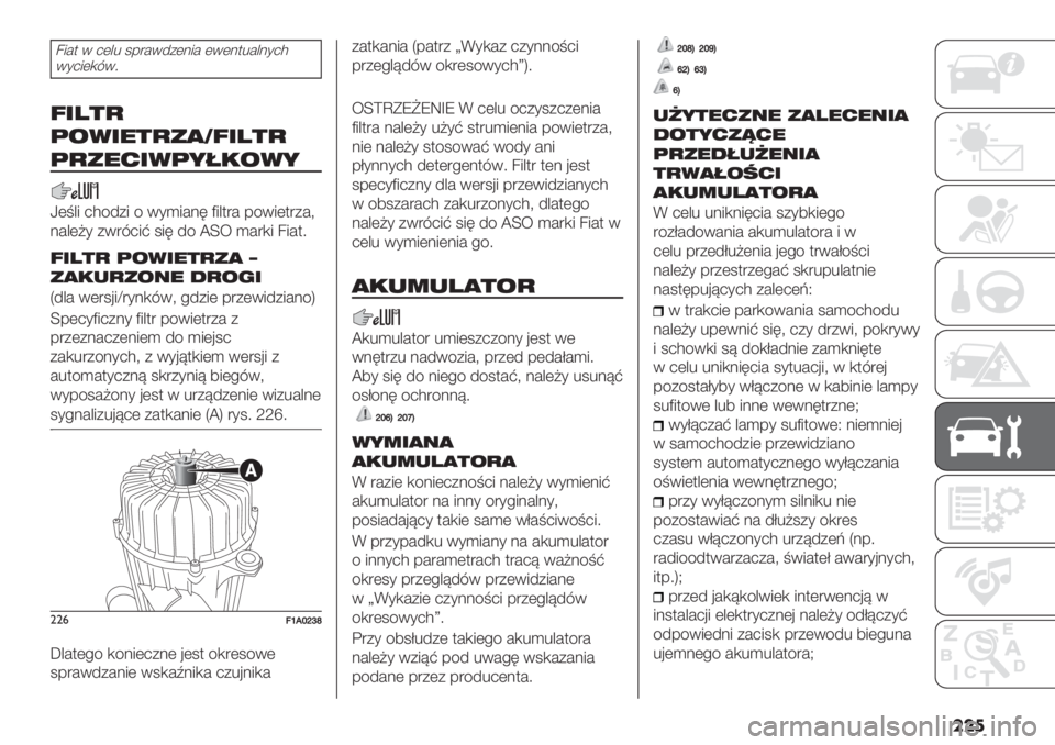 FIAT DUCATO 2019  Instrukcja obsługi (in Polish) ���
95#$ 0 2(&% 1-"#04+(.5# (0(.$%#&.*23
0*25(,80;
=$<+)
("1$%+)’,X=$<+)
()’%&$1(*:!"1*
M(=&5 23/4+5 / 0*)5#.6 F5&$"# -/05($"+#?
.#&(@* +0"825A 156 4/ W[< )#",5 95#$