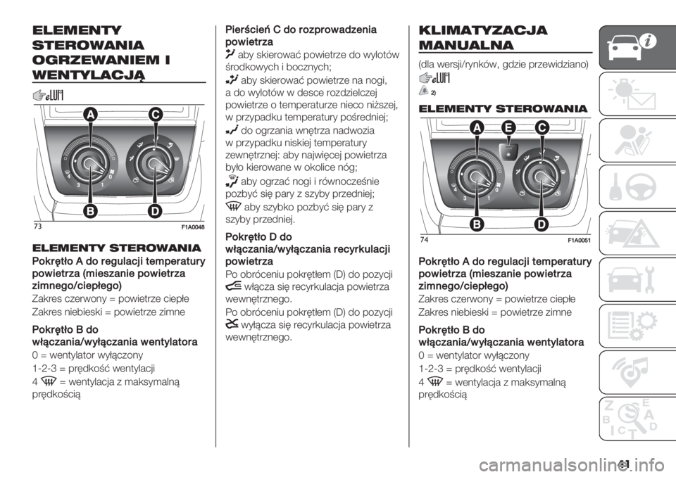 FIAT DUCATO 2019  Instrukcja obsługi (in Polish) ��
%<%2%#+*
.+%)"1,#$,
";)’%1,#$%2 $
1%#+*<,&0U
’#=‘/bbdc
%<%2%#+* .+%)"1,#$,
(%64D+9%/?%41:5@#72’+1F;14#+54<
;%&’1+4"#mF’1*"#$’1;%&’1+4"#
"’F$1:%_7’1