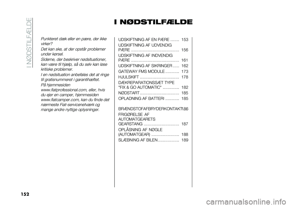 FIAT DUCATO 2020  Brugs- og vedligeholdelsesvejledning (in Danish) ��"���<�� �8�"�=��5�=��#
��
� �
 �����	�
���
���
�7������	�� �
�� ��
�
��	 �� �!��	�� �
��	 ����
���	���	�_
��� ��� ���� �� �
��	 ��!����	 �!