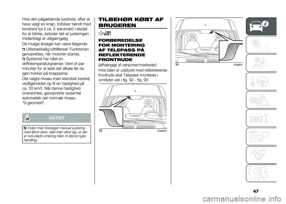 FIAT DUCATO 2021  Brugs- og vedligeholdelsesvejledning (in Danish) �	����� �
�� �!����
�
���
� �
���
���
�� �����	 ��
���� ���
�� �� ����!� ���	��
����	 ����
� ���

�������� �
�� �1� ��� �( ������
