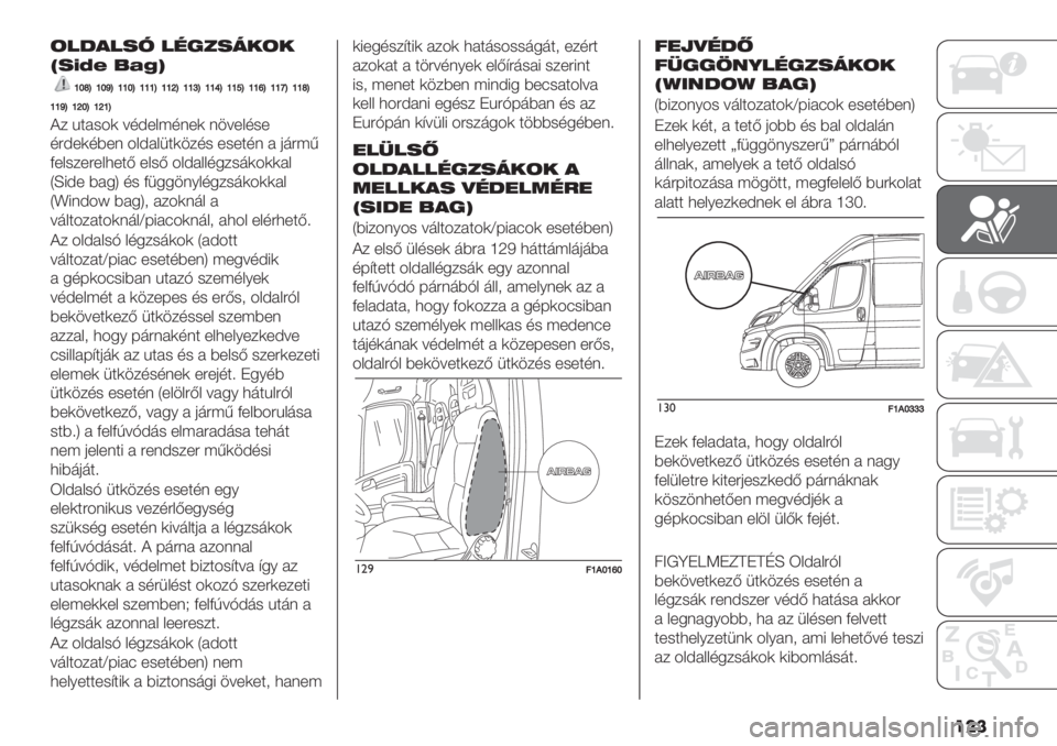 FIAT DUCATO 2019  Kezelési és karbantartási útmutató (in Hungarian) ���
(#:*#+3 #%9.+5-(-
‘+EBG <PJb
cefdcehdccedcccdccidccjdccgdcckdccldccmdccfd
cchdciedcicd
@$ 532#-( =7C*>;7%*( %"=*>7#*
7:C*(7B*% ->C2>’3("$7# *#*37% 2 &9:;<
F*>#$*:*>,*3E *>#E ->C2>>7