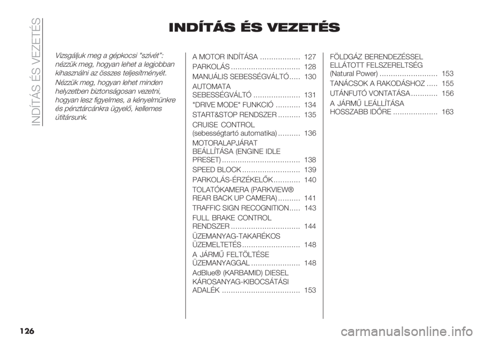 FIAT DUCATO 2019  Kezelési és karbantartási útmutató (in Hungarian)  aN4p\h‘ _‘ WI^I\_‘
���	
/&:=$5+ %+ )"."$%+
W1$#.9>&5( ;*. 2 .78(-6#1 u#$A=73vX
%7$$’( ;*.+ ,-./2% >*,*3 2 >*.&-BB2%
(1,2#$%9>%1 2$ "##$*# 3*>&*#A3;7%/73
?
N7$$’( ;*.+ ,-./2% >