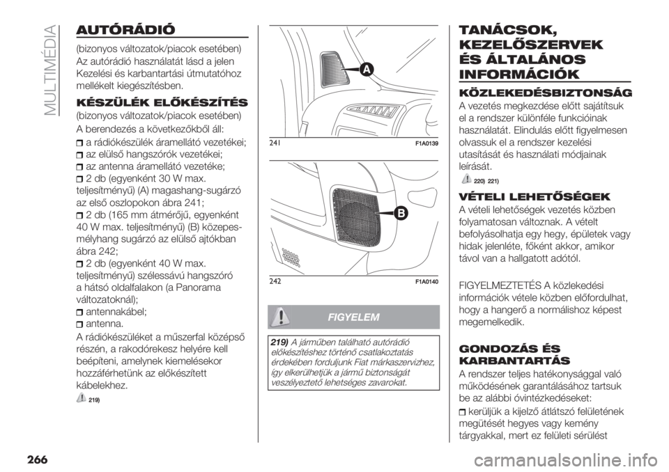 FIAT DUCATO 2019  Kezelési és karbantartási útmutató (in Hungarian)  Tfb\aT_4a@
��	�	
*2$375:/3
RB1$-%/-# =9>3-$23-([8126-( *#*37B*%S
@$ 253D:9C1D ,2#$%9>2393 >9#C 2 &*>*%
!*$*>7#1 7# (2:B2%32:39#1 G3;5323D,-$
;*>>7(*>3 (1*.7#$A37#B*%?
-%+.’#%- "#Y-%+.=$%+
RB1$