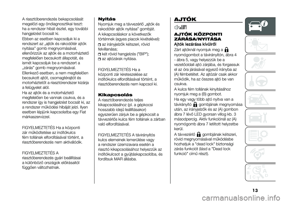 FIAT DUCATO 2021  Kezelési és karbantartási útmutató (in Hungarian) ���! �������%�#�����$���� �#��	����������
������&�� ��� ���$����������	�� ������9
�
� � ����$���� �
��#�� ������� ��� ���