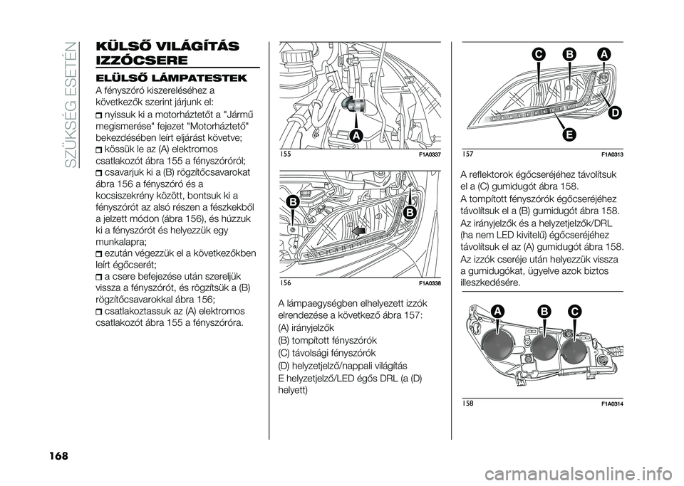 FIAT DUCATO 2021  Kezelési és karbantartási útmutató (in Hungarian) ��A�?�N��A�@�+��*�A�*�=�@�/
��	� �����: �
��������
���������
������: ����;�������
�! �������%��% �	�����������
�� �
�	�����	���&�	 �
