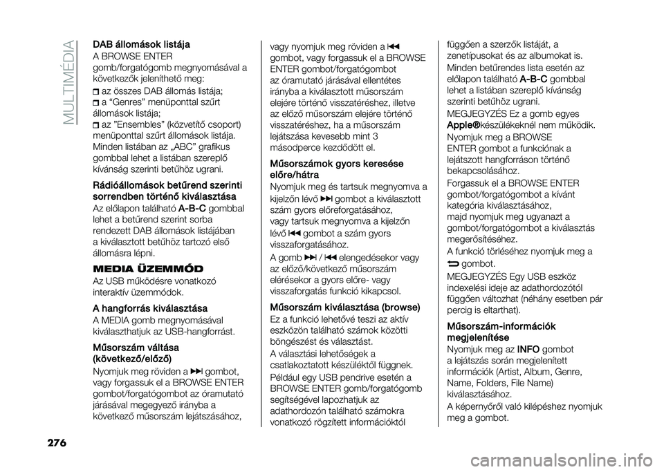 FIAT DUCATO 2021  Kezelési és karbantartási útmutató (in Hungarian) ��5�G�C�=�B�5�@��B�!
��
�	 �"�.�> ����$����$� ������( �
�! �,�7�E�^�A�* �*�/�=�*�7
����#�<�������%����# ������������� �
�	�����	���&�	 ������"��
�