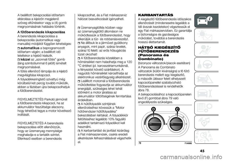 FIAT DUCATO 2021  Kezelési és karbantartási útmutató (in Hungarian) ���! �#�����"���� �#��	��������� ��$�&������
���������� � �	������&� ���������&
������ ���������	�� ���� � �3�S�4 ����#
��