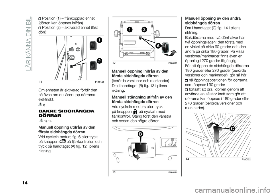 FIAT DUCATO 2021  Drift- och underhållshandbok (in Swedish) ��=�>�.��6�>�)�)�-���#�)��8�#�=
��	 �0����	��� �2�@�3
������������ �����	
�2������ ��� ������ ��������3 �0����	��� �2�C�3
����	������ �