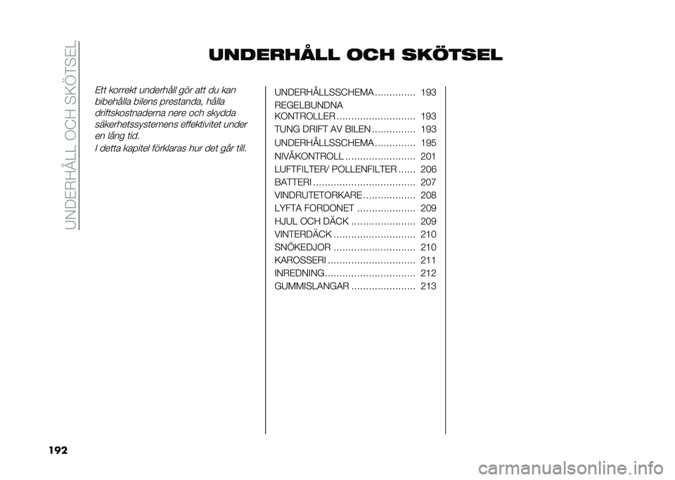 FIAT DUCATO 2020  Drift- och underhållshandbok (in Swedish) ��/�)��$�.�9�?�=�=��1�:�9��"�6�A��"�$�=
��� �����
���� �	�� �������
�$�	�	 �������	 �
�������� ��� ��	�	 ��
 ���
��������� ������ ����