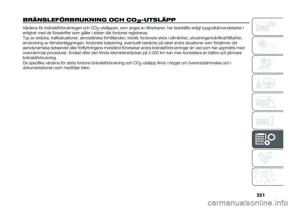 FIAT DUCATO 2020  Drift- och underhållshandbok (in Swedish) ��
�
��
�
�������
��
������ �	�� ��	
�@������
�� ������� ��� �������������
������� ��
� �:�1
�C�&�
�	�������� ��� ����� �� �	