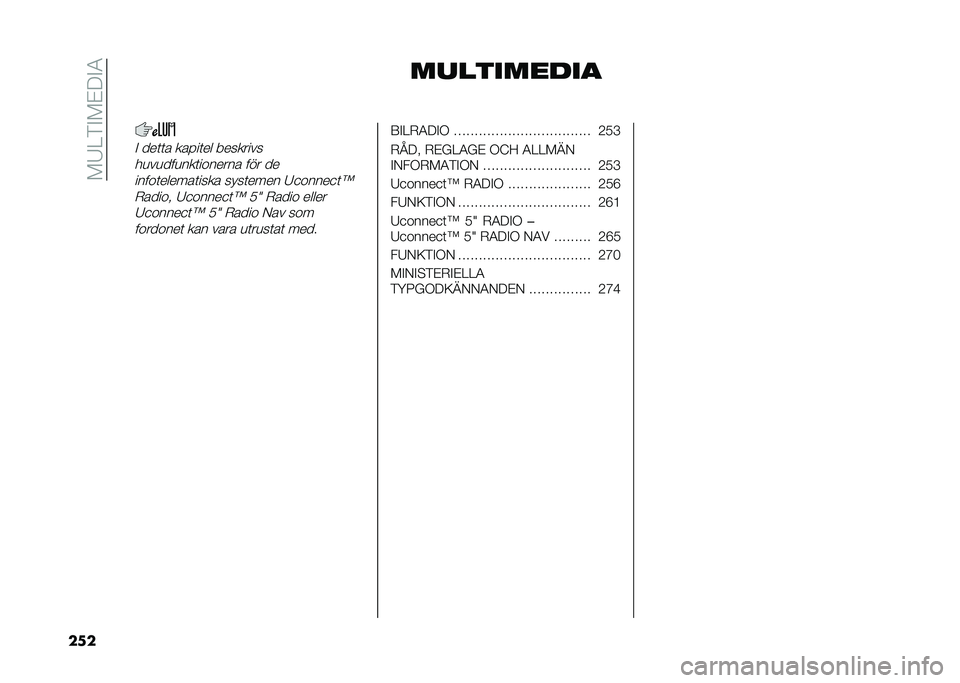 FIAT DUCATO 2020  Drift- och underhållshandbok (in Swedish) ���/�=��#��$��#�-
��
� ����������
�# ���	�	� �����	�� ��������
��
��
���
���	������� ��� ��
�����	������	���� ����	���� �/�
��