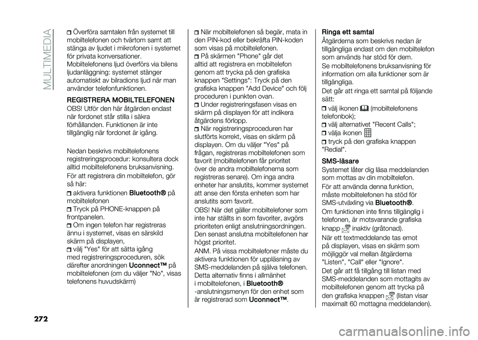 FIAT DUCATO 2020  Drift- och underhållshandbok (in Swedish) ���/�=��#��$��#�-
��� �A������� ����	���� ���� ����	����	 �	���
������	�������� ��
� �	����	�� ����	 ��	�	
��	���� �� �� �
���	 � 