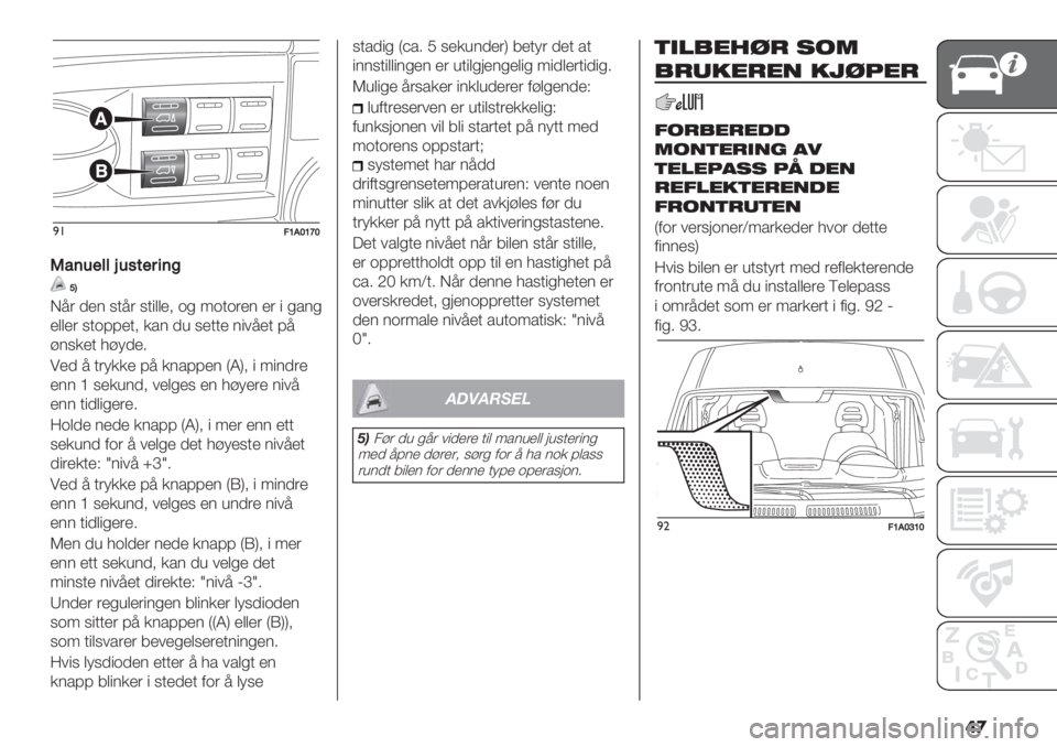 FIAT DUCATO 2019  Drift- og vedlikeholdshåndbok (in Norwegian) �	�
)!:WFYWaY
P9(’%55"’0;%$6(3
_X
:5$ ,)4 7&5$ 7&"((); *# <*&*$)4 )$ " #%4#
)(()$ 7&*99)&; +%4 ,’ 7)&&) 4"/5)& 95
?47+)& .?>,)3
!), 5 &$>++) 95 +4%99)4 QKR; " <"4,$)
)44