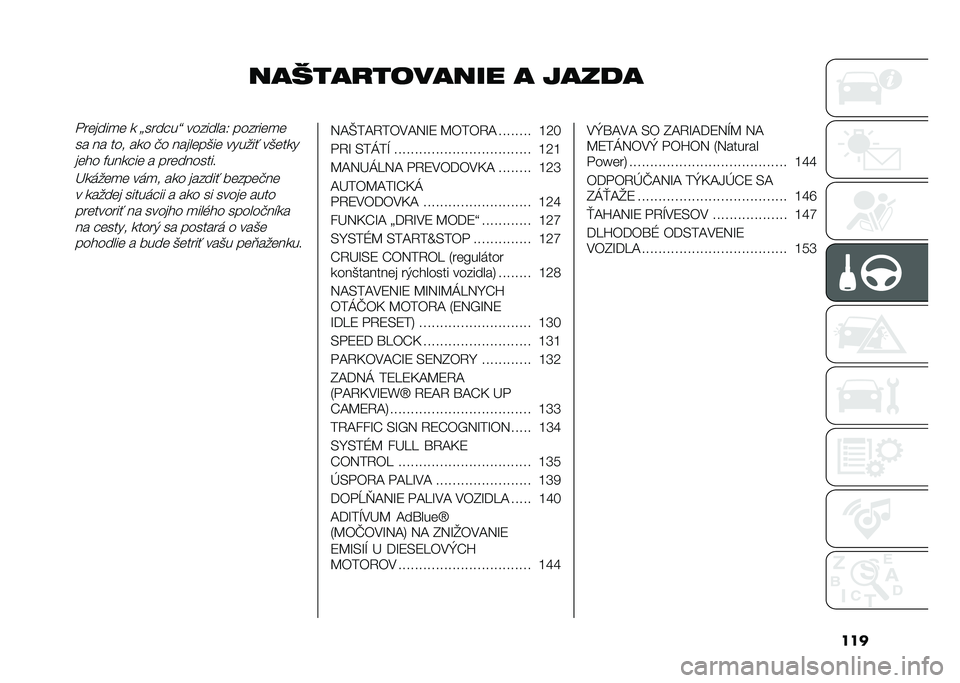 FIAT DUCATO 2020  Návod na použitie a údržbu (in Slovakian) ���
������
������� � ��������	����
�	 � �]������_ ��������> ������	�
�	
�� �� ��� ��� �!� �����	��)��	 ������ ��)�	���
��	� � �
