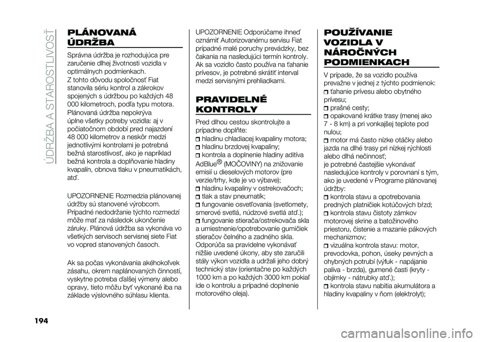 FIAT DUCATO 2021  Návod na použitie a údržbu (in Slovakian) ��M��<�\�Z�;��;��-�/�;�<�(�-�/�O�G�,�(�-�e
���	 �	��������
���
���
�-������ ������ ��	 ���� ������� ���	
�����!�	���	 ��� �	� ���������� 