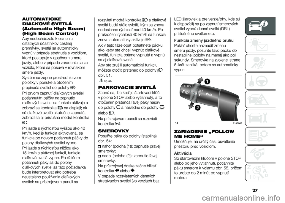 FIAT DUCATO 2021  Návod na použitie a údržbu (in Slovakian) �������������
����7���� ������
�=��!�/�$�3�&�/��9 ���#�) ��(�&�3�>
�=���#�) ��(�&�3 ��$�"�/�1�$�2�>
�;�� ��	���� ������ � �����	���
�������
