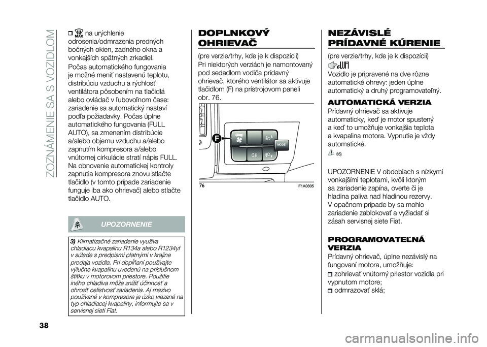 FIAT DUCATO 2021  Návod na použitie a údržbu (in Slovakian) ��D�(�D�5�E�:�4�5�G�4��-�;��-��,�(�D�G��O�(�:
�� �� ���&�� ��	���	
������	����A���
����	��� ���	���&�� 
���!��&��  ����	�� �����%� � ���� �
���