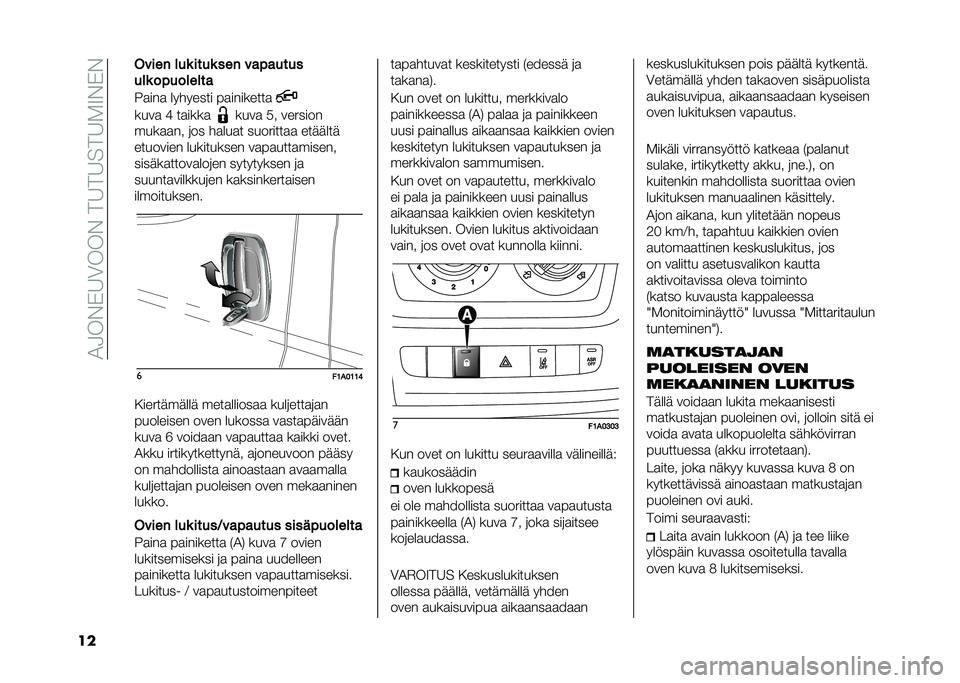 FIAT DUCATO 2021  Käyttö- ja huolto-ohjekirja (in in Finnish) ��)�-��#�"�6�(���#���6��6���6��7�#�"�#
�� ����� ���	 ����	 ��� ���$�����
���	 ��$�������
�>�
���
 �������� ��
��������

����
 �B ��
��