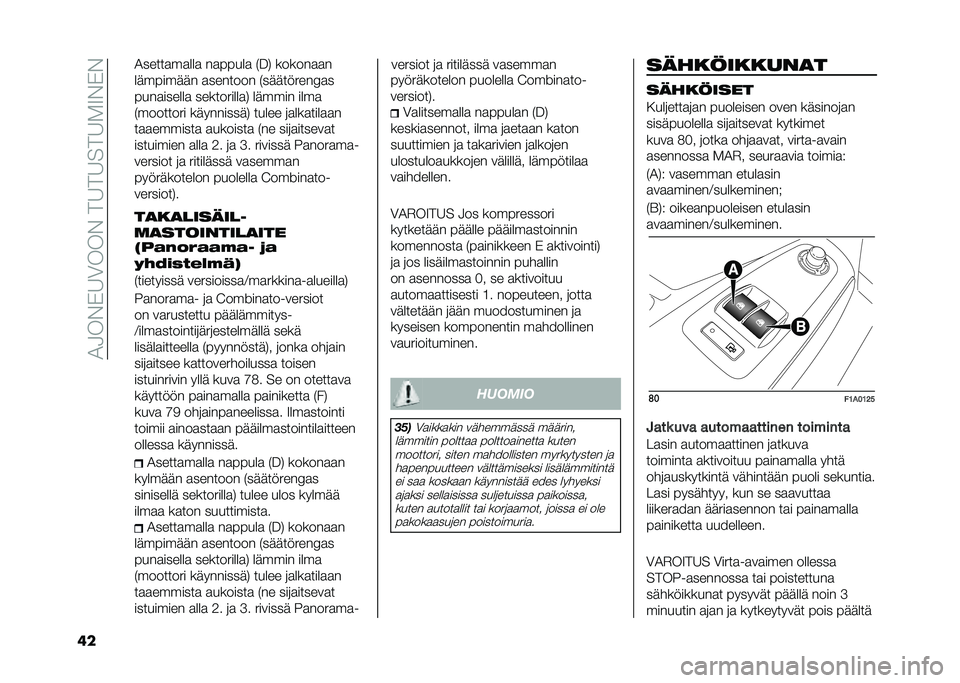 FIAT DUCATO 2020  Käyttö- ja huolto-ohjekirja (in in Finnish) ��)�-��#�"�6�(���#���6��6���6��7�#�"�#
�	� �)�����
��
���
 ��
�����
 �.��/ ������
�
�
��������� �
������� �.���������2�
�
����
������
 �