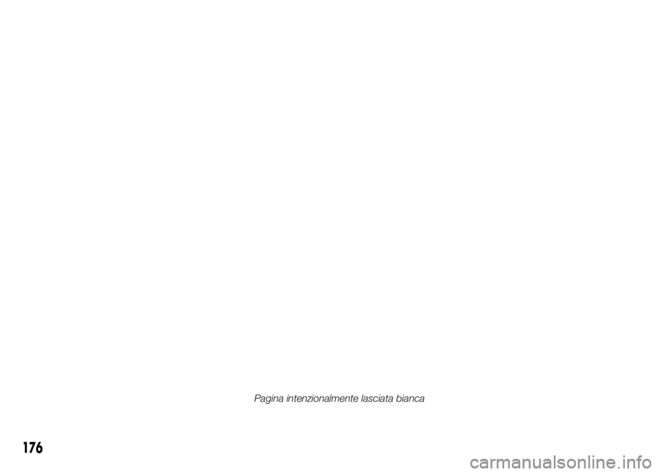 FIAT DUCATO 2015 Libretto Uso Manutenzione (in Italian) 176
Pagina intenzionalmente lasciata bianca FIAT DUCATO 2015 Libretto Uso Manutenzione (in Italian) 176
Pagina intenzionalmente lasciata bianca