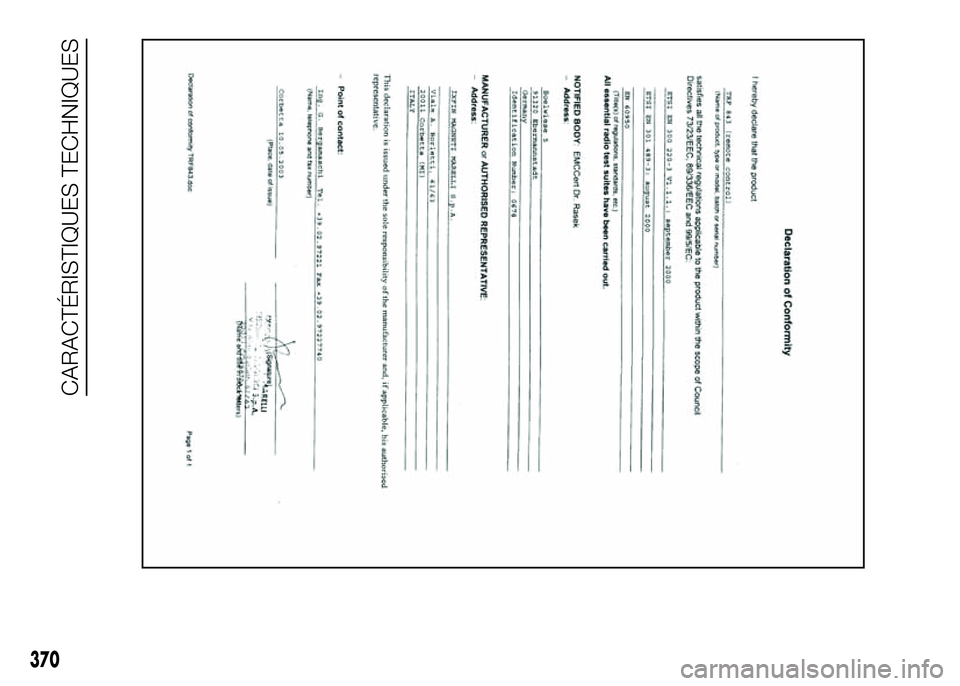 FIAT DUCATO 2016 Notice dentretien (in French) 370
CARACTÉRISTIQUES TECHNIQUES FIAT DUCATO 2016 Notice dentretien (in French) 370
CARACTÉRISTIQUES TECHNIQUES