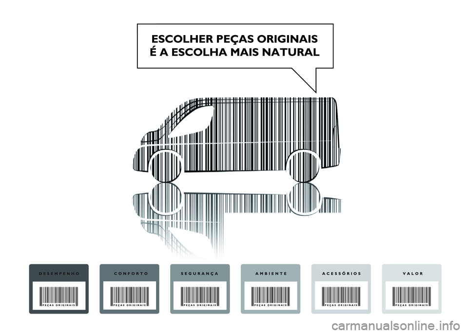FIAT DUCATO 2016 Manual de Uso e Manutenção (in Portuguese) FIAT DUCATO 2016 Manual de Uso e Manutenção (in Portuguese)