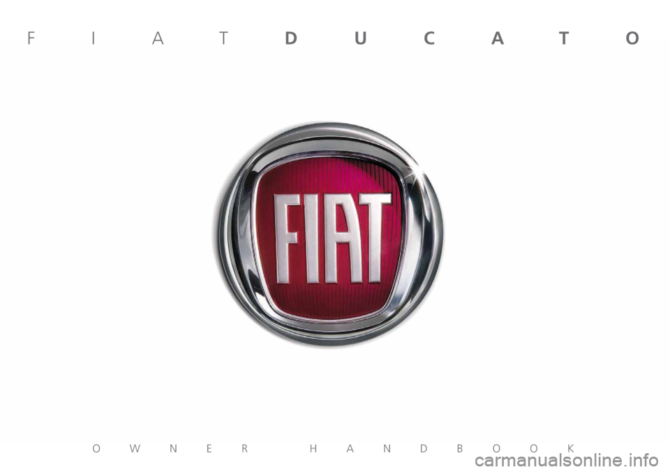 FIAT DUCATO 2011  Owner handbook (in English) OWNER HANDBOOK
FIATDUCATO 