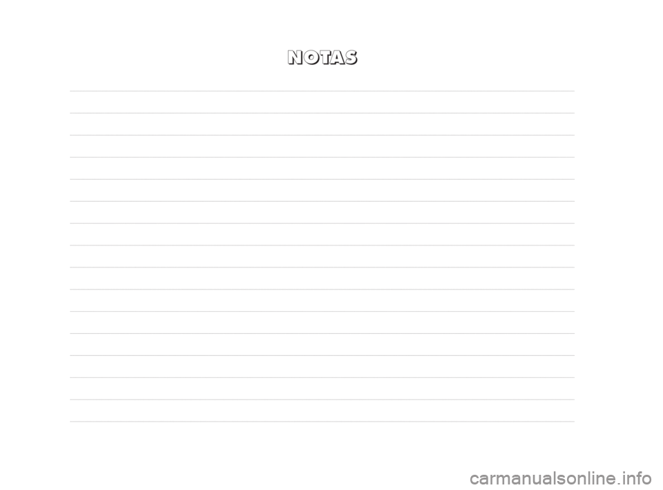 FIAT DUCATO 2008 Manual de Empleo y Cuidado (in Spanish) N N
O O
T T
A A
S S
270-280 Ducato E 6-11-2007 14:18 Pagina 275 FIAT DUCATO 2008 Manual de Empleo y Cuidado (in Spanish) N N
O O
T T
A A
S S
270-280 Ducato E 6-11-2007 14:18 Pagina 275
