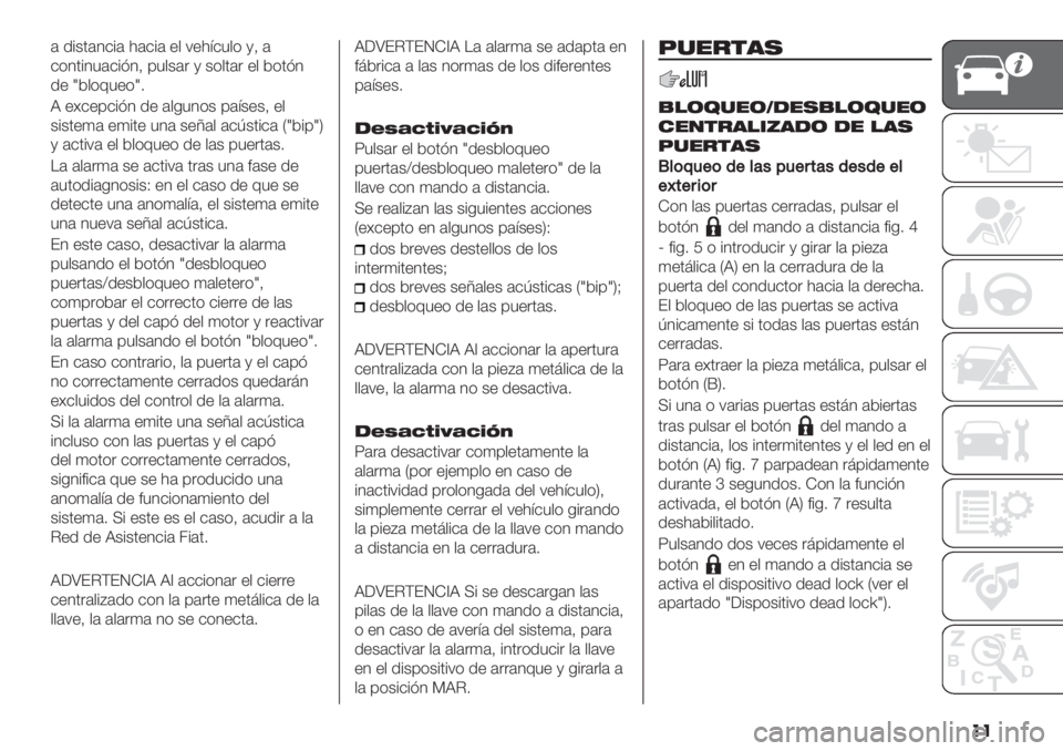 FIAT DUCATO BASE CAMPER 2019  Manual de Empleo y Cuidado (in Spanish) ��
( /%+’(4&%( 1(&%( "$ :"1=&3$* ,@ (
&*4’%43(&%A4@ 03$+(. , +*$’(. "$ 2*’A4
/" m2$*93"*m7
R "<&"0&%A4 /" ($-34*+ 0(=+"+@ "$
+%+’")( ")%’&
