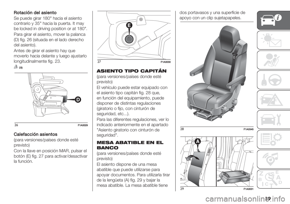FIAT DUCATO BASE CAMPER 2019  Manual de Empleo y Cuidado (in Spanish) ��
J(#&7$?,’+*&"$+,#(
>" 03"/" -%.(. _\P�1(&%( "$ (+%"4’*
&*4’.(.%* , fN�1(&%( $( 03".’(7 [’ )(,
2" $*&o"/ %4 /.%:%4- 0*+%’%*4 *. (’ _\P�7
T(.( -