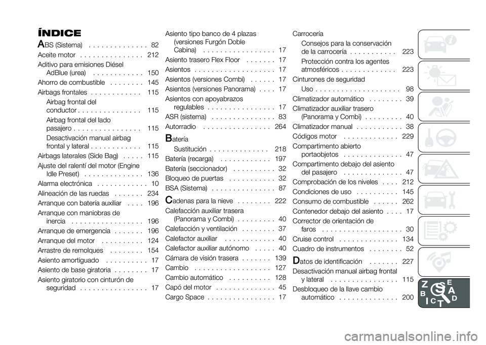 FIAT DUCATO BASE CAMPER 2020  Manual de Empleo y Cuidado (in Spanish) ������
�
�K� �7������
�	�8 � � � � � � � � � � � � � � �=�B
�3����� �
���� � � � � � � � � � � � � � � � �B�@�B
�3������ ��	��	 ��
�����