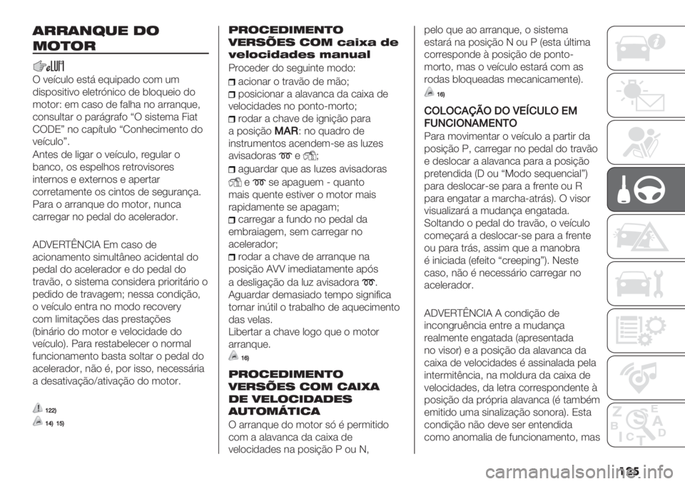 FIAT DUCATO BASE CAMPER 2019  Manual de Uso e Manutenção (in Portuguese) ���

(##(+6-" 1$
*$)$#
U :(;/20) (’.7 (82*-",) /)3 23
,*’-)’*.*:) (0(.#K&*/) ,( $0)82(*) ,)
3).)#X (3 /"’) ,( 9"01" &) "##"&82(?
/)&’20."# ) -"#7+#"
