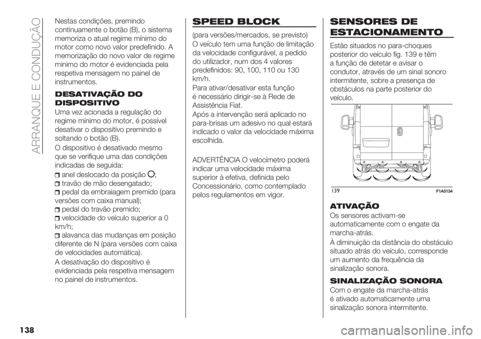 FIAT DUCATO BASE CAMPER 2019  Manual de Uso e Manutenção (in Portuguese)  JVVJIc[O O NUI5[noU
���
I(’."’ /)&,*@A(’? -#(3*&,)
/)&.*&2"3(&.( ) $).C) YPZ? ) ’*’.(3"
3(3)#*<" ) ".2"0 #(+*3( 3;&*3) ,)
3).)# /)3) &):) :"0)# -#(,(9*&*,)6 J