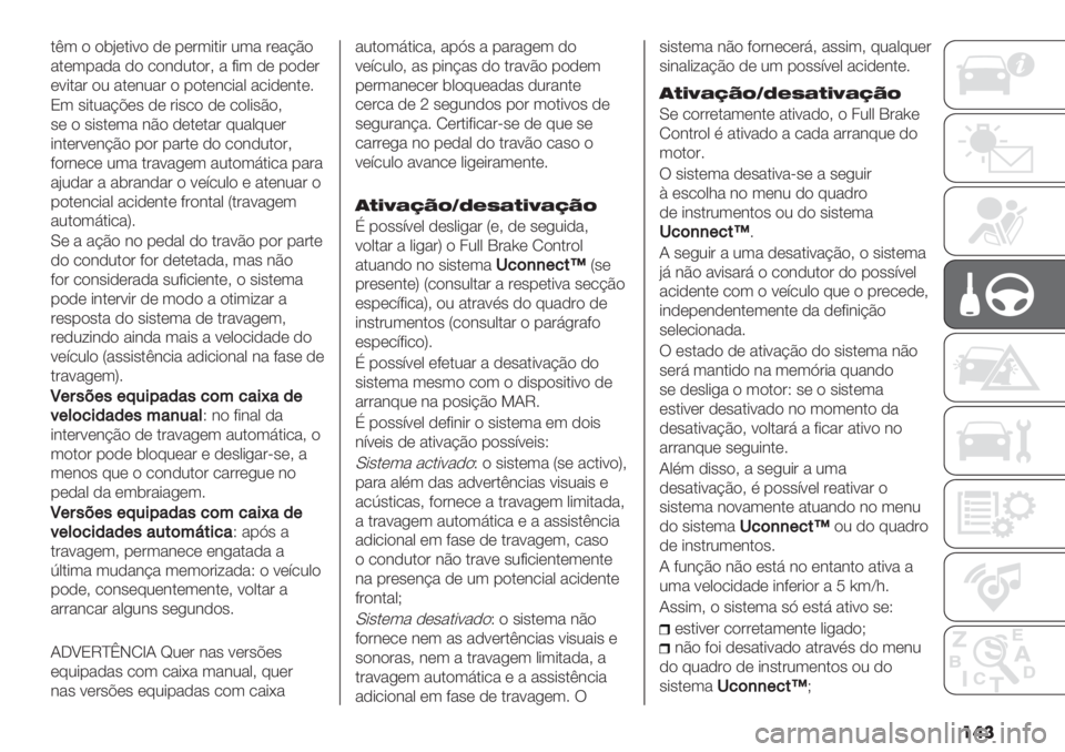 FIAT DUCATO BASE CAMPER 2019  Manual de Uso e Manutenção (in Portuguese) ��	�
.E3 ) )$B(.*:) ,( -(#3*.*# 23" #("@C)
".(3-"," ,) /)&,2.)#? " 9*3 ,( -),(#
(:*."# )2 ".(&2"# ) -).(&/*"0 "/*,(&.(6
O3 ’*.2"@A(’ ,( #*’/) ,(