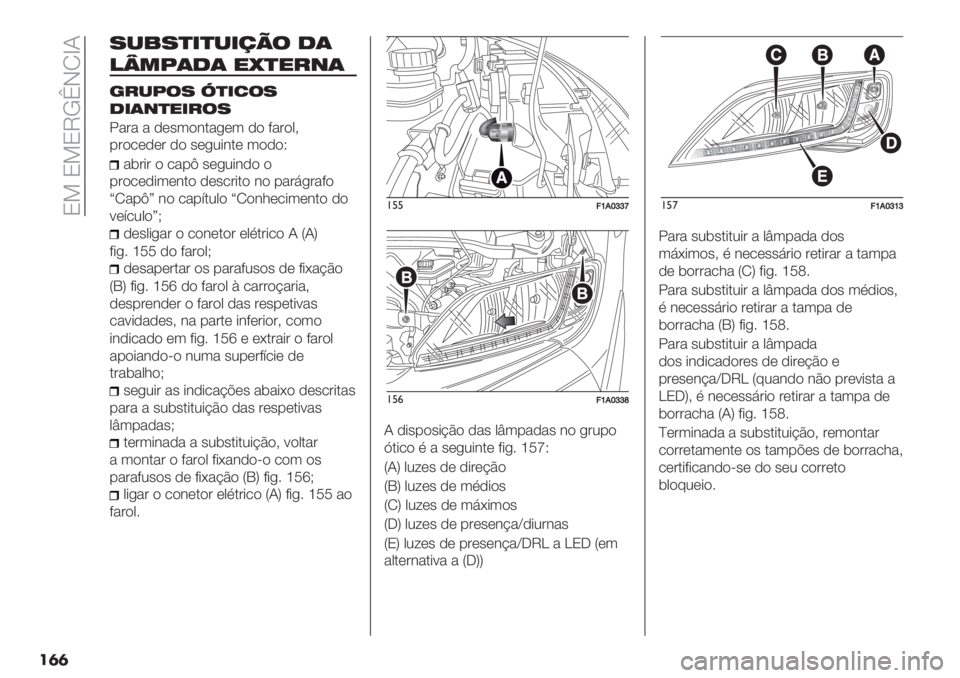 FIAT DUCATO BASE CAMPER 2019  Manual de Uso e Manutenção (in Portuguese)  O> O>OVLaINbJ
���
7-%7)&)-&/0$ 1(
!M*N(1( "V)"#+(
’#-N$7 O)&2$7
1&(+)"&#$7
!"#" " ,(’3)&."+(3 ,) 9"#)0?
-#)/(,(# ,) ’(+2*&.( 3),)X
"$#*# ) /"-‘ ’(