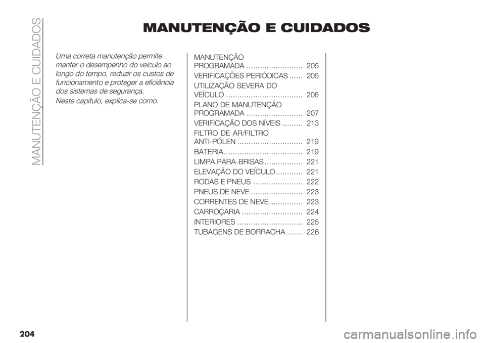 FIAT DUCATO BASE CAMPER 2019  Manual de Uso e Manutenção (in Portuguese)  >JI[^OInoU O N[b5J5UM
���	
*(+-)"+/0$ " 2-&1(1$7
[3" /)##(." 3"&2.(&@C) -(#3*.(
3"&.(# ) ,(’(3-(&1) ,) :(;/20) ")
0)&+) ,) .(3-)? #(,2<*# )’ /2’.)’ ,(
92&/*)&