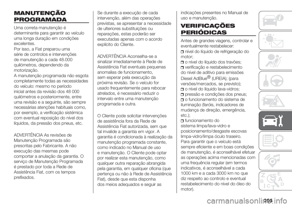 FIAT DUCATO BASE CAMPER 2019  Manual de Uso e Manutenção (in Portuguese) ���

*(+-)"+/0$
N#$’#(*(1(
[3" /)##(." 3"&2.(&@C) %
,(.(#3*&"&.( -"#" +"#"&.*# ") :(;/20)
23" 0)&+" ,2#"@C) (3 /)&,*@A(’
(G/(0(&.(’6
!)# *
