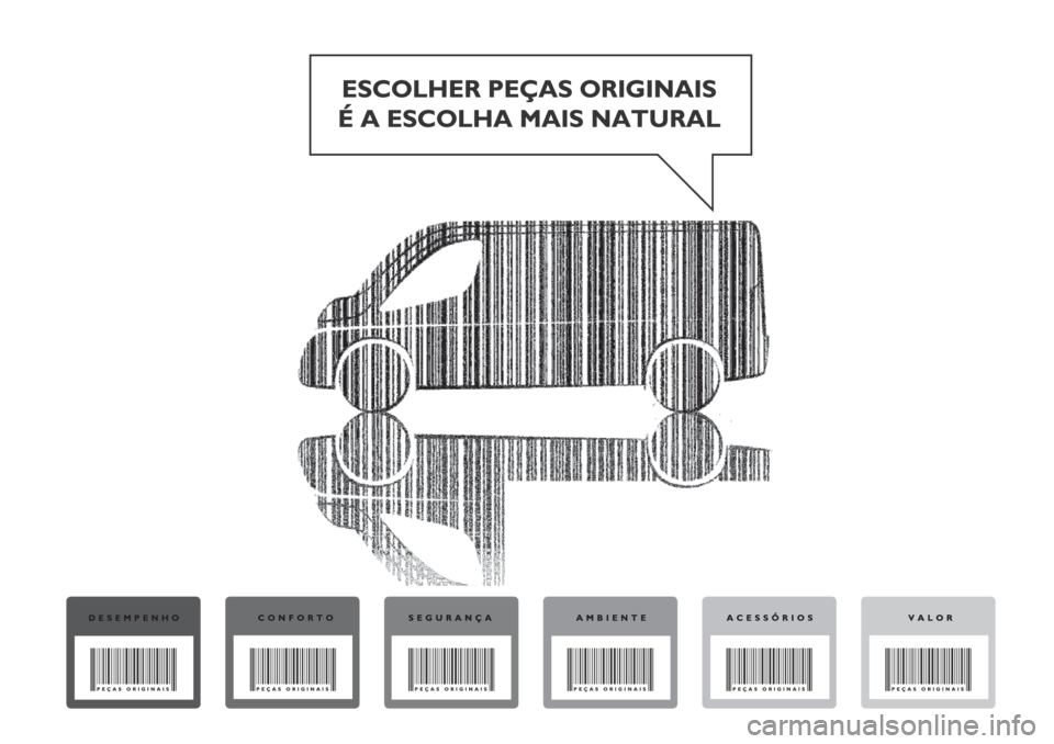 FIAT DUCATO BASE CAMPER 2019 Manual de Uso e Manutenção (in Portuguese) FIAT DUCATO BASE CAMPER 2019 Manual de Uso e Manutenção (in Portuguese)