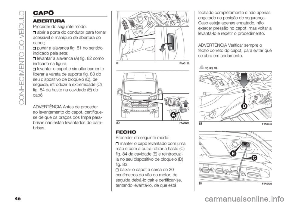 FIAT DUCATO BASE CAMPER 2019  Manual de Uso e Manutenção (in Portuguese)  NUIeONb>OI^U 5U WOtN[]U
�	�
2(Nb
(%"#)-#(
!#)/(,(# ,) ’(+2*&.( 3),)X
"$#*# " -)#." ,) /)&,2.)# -"#" .)#&"#
"/(’’;:(0 ) 3"&;-20) ,( "$(#.2#" ,)
/"