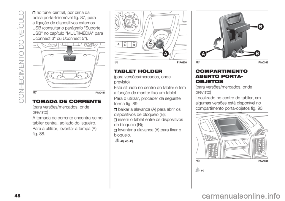 FIAT DUCATO BASE CAMPER 2019  Manual de Uso e Manutenção (in Portuguese)  NUIeONb>OI^U 5U WOtN[]U
�	�
&) ._&(0 /(&.#"0? -)# /*3" ,"
$)0’" -)#."=.(0(3K:(0 9*+6 dh? -"#"
" 0*+"@C) ,( ,*’-)’*.*:)’ (G.(#&)’
[MP Y/)&’20."# ) 