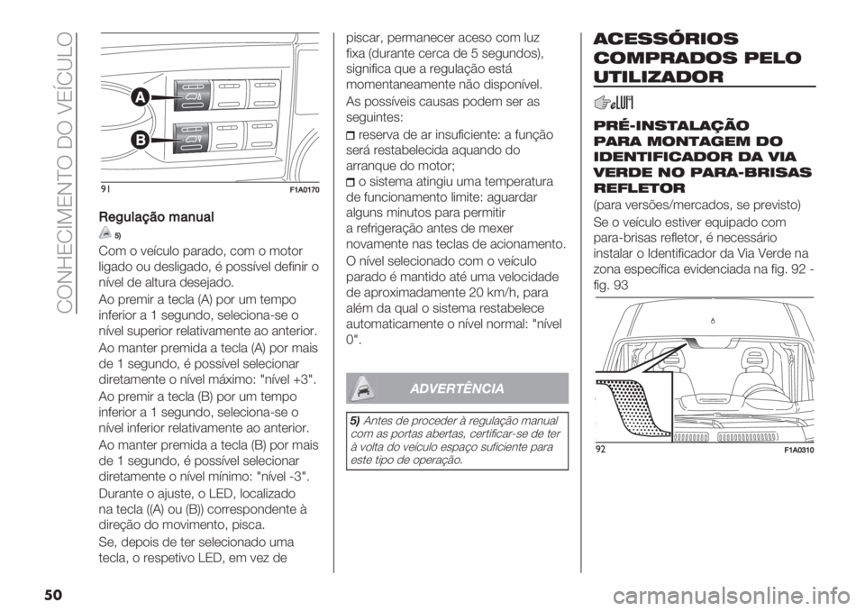 FIAT DUCATO BASE CAMPER 2019  Manual de Uso e Manutenção (in Portuguese)  NUIeONb>OI^U 5U WOtN[]U
�
�
)!=]._]i_
O+L5*&78(%&,5&*
e^
N)3 ) :(;/20) -"#",)? /)3 ) 3).)#
0*+",) )2 ,(’0*+",)? % -)’’;:(0 ,(9*&*# )
&;:(0 ,( "0.2#" ,(’(B",)6
J) 