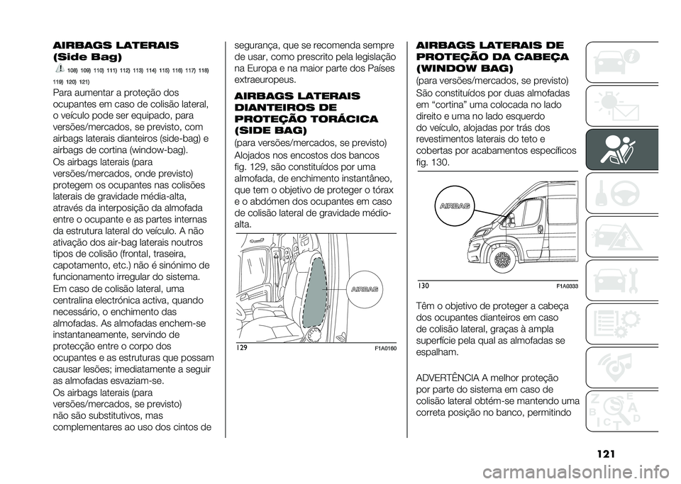 FIAT DUCATO BASE CAMPER 2020  Manual de Uso e Manutenção (in Portuguese) ����	����	�� ��	�
���	��
�:���(�# ��!�&�=
�>�@�A�? �>�@�C�? �>�>�@�? �>�>�>�? �>�>�D�? �>�>�E�? �>�>�B�? �>�>�F�? �>�>�I�? �>�>�J�? �>�>�A�?
�>�>�C�? �>�D�@�? �>�D�>�?
���� ����