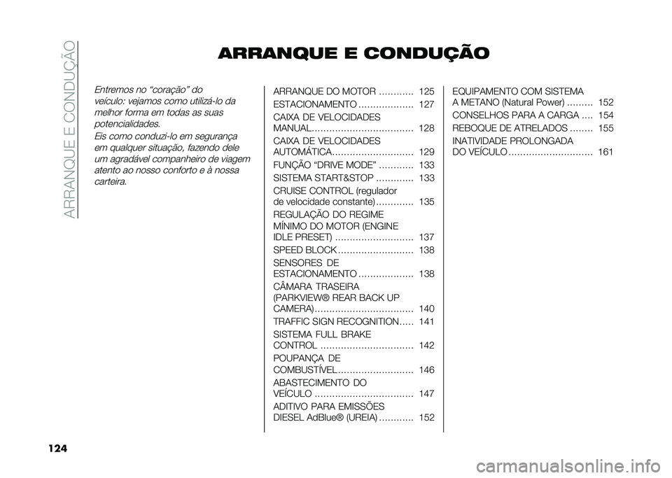FIAT DUCATO BASE CAMPER 2020  Manual de Uso e Manutenção (in Portuguese) ��+�7�7�+�*�D�<�0��0��/�6�*��<�O�P�6
���	 �	���	���� � ��������
�0����	��
� ��
 �V��
���!�$�
�W �
�

��	�����
�9 ��	�#���
� ��
��
 ����������
 �
�
�