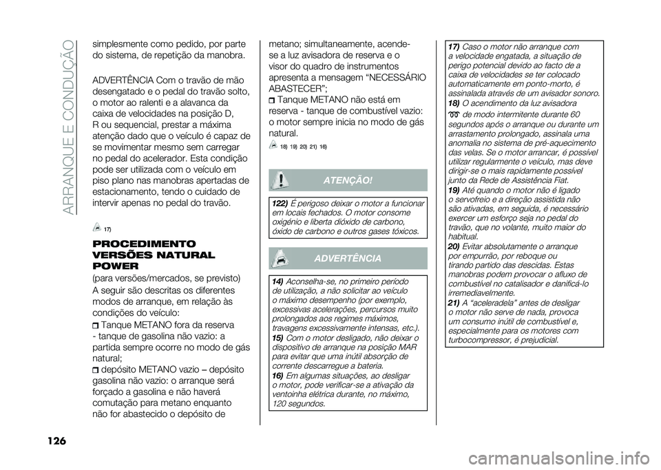 FIAT DUCATO BASE CAMPER 2020  Manual de Uso e Manutenção (in Portuguese) ��+�7�7�+�*�D�<�0��0��/�6�*��<�O�P�6
��� ������	���	���	 ��
��
 ��	�
��
�
�  ��
� �����	
�
�
 �����	���  �
�	 ��	��	���!�$�
 �
� ����
����
�+��8�0�7�?�B�*�