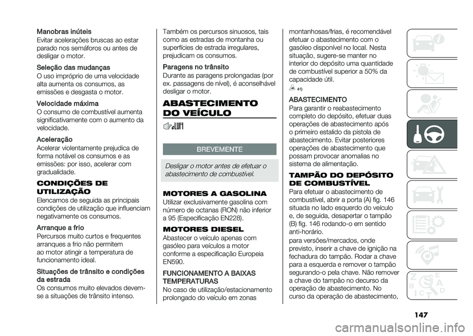 FIAT DUCATO BASE CAMPER 2020  Manual de Uso e Manutenção (in Portuguese) ��	����
�	�(� �� ��
�W����
�0����� ���	��	���!�"�	� ������� ��
 �	����
�����
�
 ��
� ��	����
��
� �
� ����	� �
�	
�
�	������ �
 ��
��
��
�