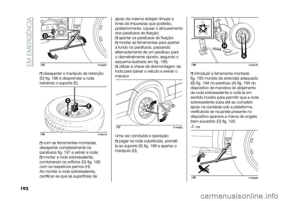 FIAT DUCATO BASE CAMPER 2020  Manual de Uso e Manutenção (in Portuguese) ��0���0��0�7�-�B�*�/�C�+
��� ��
�
��>��@�B�D�>�
�	����	���� �
 ��������
 �
�	 ��	��	��!�$�

�:��; ���� �H�4�S �	 �
�	����	��
�	� � ��
�
�
��	������
�
 �
