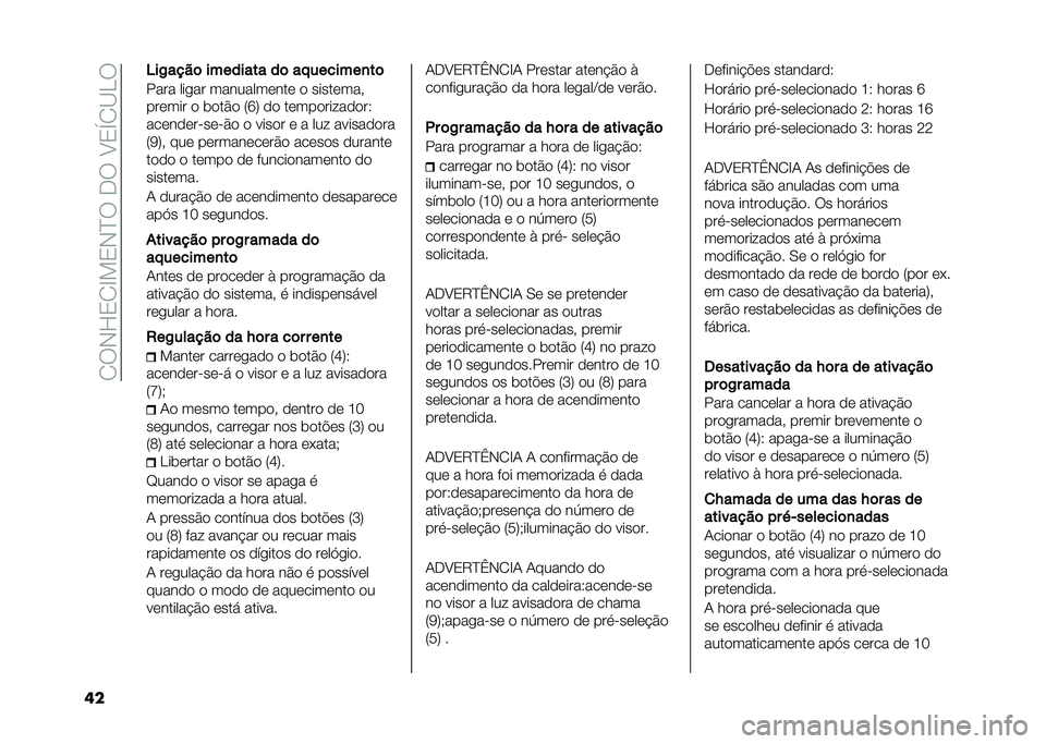 FIAT DUCATO BASE CAMPER 2021  Manual de Uso e Manutenção (in Portuguese) ��/�6�*�F�0�/�C��0�*�?�6���6��8�0�U�/�<�>�6
�	� �5��-����	 �������� ��	 ��!�������
��	
���� ����� ��������	���	 �
 �����	��� 
���	��� �
 ��
��