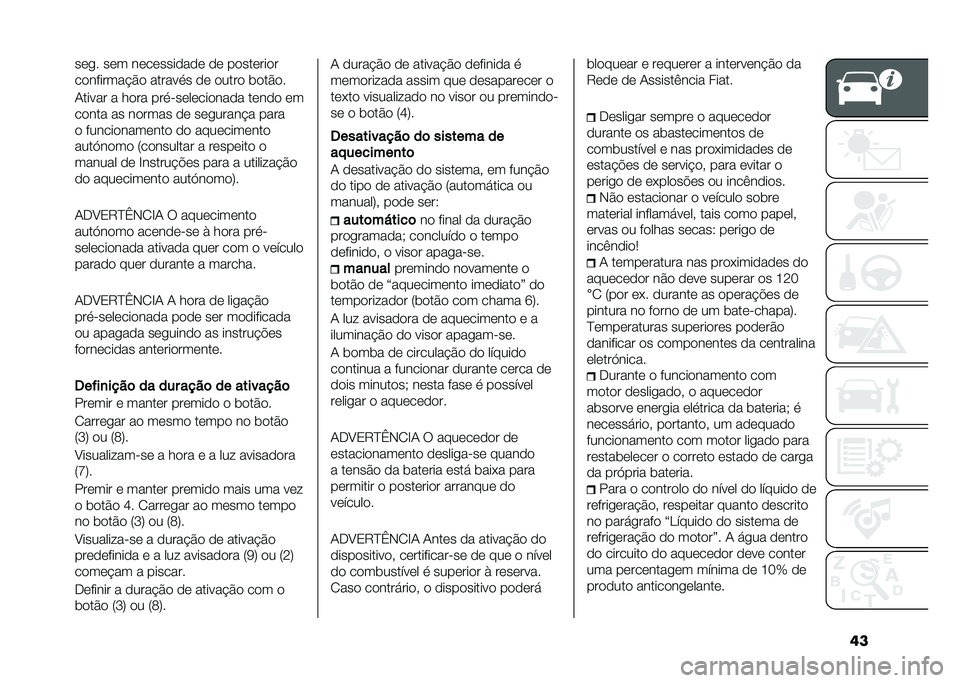 FIAT DUCATO BASE CAMPER 2021  Manual de Uso e Manutenção (in Portuguese) �	���	�� ��	� ��	��	����
��
�	 �
�	 ��
���	���
�
��
�������!�$�
 ������� �
�	 �
����
 ��
��$�
�
�+����� � ��
�� ������	��	���
���
� ��	��
�
